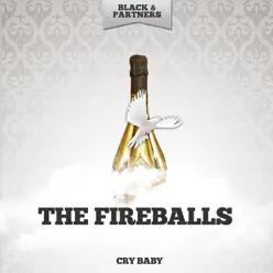 Cry Baby - The Fireballs