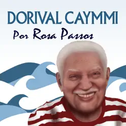 Dorival Caymmi por Rosa Passos (Por Rosa Passos) - Single - Rosa Passos