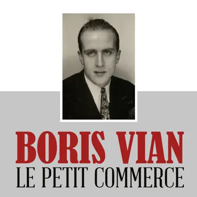 Le petit commerce - Single - Boris Vian