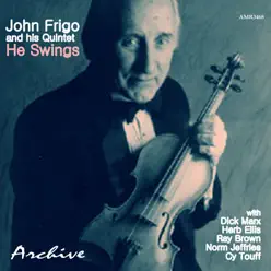 I Love John Frigo, He Swings - Herb Ellis I Love John Frigo, He Swings - Herb Ellis