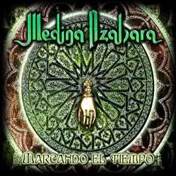 Marcando el Tiempo - Medina Azahara