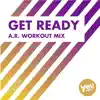 Stream & download Get Ready (A.R. Workout Mix) - Single