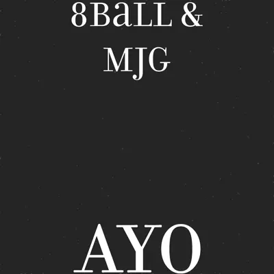 Ayo - Single - 8Ball and MJG