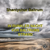 In dunkler Nacht vor Baltrums Strand - Shantychor Baltrum