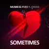 Sometimes (feat. Endaxi) - EP album lyrics, reviews, download