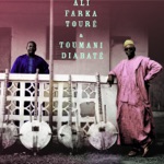 Ali Farka Touré & Toumani Diabaté - Ruby