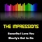 Senorita I Love You - The Impressions lyrics