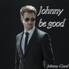 Johnny Be Good - Single