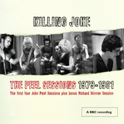 The Peel Sessions 1979-1981 - Killing Joke