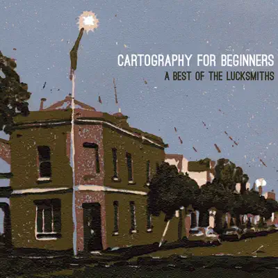 Cartography for Beginners - The Lucksmiths