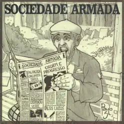 Ordem e Progresso - Sociedade Armada