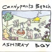 Ashtray Boy - Candy Pants Beach