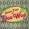 Golden Days of Doo Wop