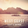 Scott & Brendo - West Coast