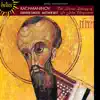 Rachmaninoff: The Divine Liturgy of St John Chrysostom album lyrics, reviews, download