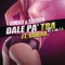 Dale Pa' Tra (Remix) [feat. Vakero] - Rocko y Fara-On lyrics