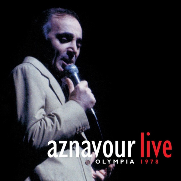 Aznavour Live: Olympia 1978 - Charles Aznavour