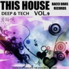This House / Deep & Tech, Vol. 9
