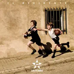 El Accidente - EP - Sin Rumbo