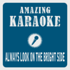 Always Look on the Bright Side of Life (Karaoke Version) [Originally Performed By Monty Python] - Clara Oaks