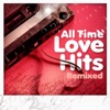All Time Love Hits (Remixed), 2013
