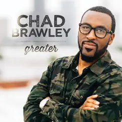 Greater (feat. Daniel Johnson) - Single by Chad Brawley album reviews, ratings, credits