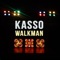 Walkman - Kasso lyrics