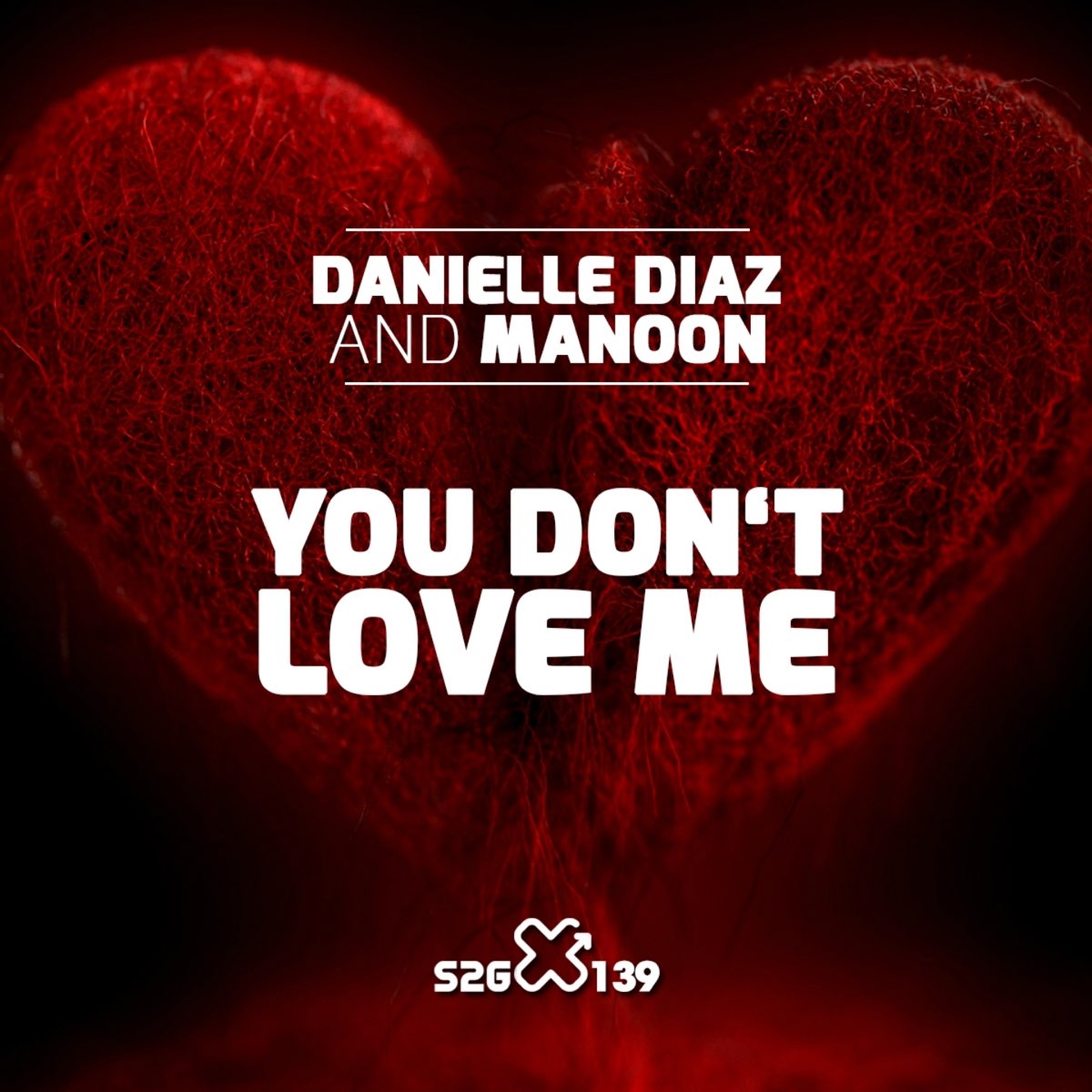 You don t my love. Danielle Diaz. You don t Love me. I dont Love. Don't Love.