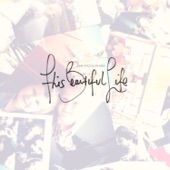 This Beautiful Life - EP artwork