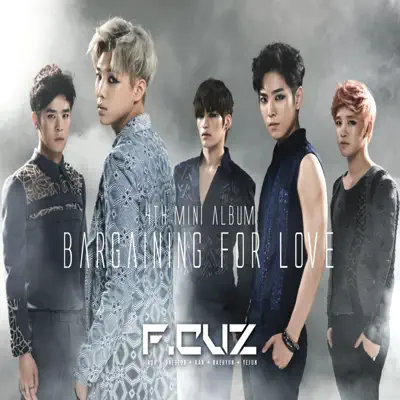 Bargaining for Love - EP - F.CUZ