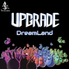 DreamLand by Upgrade album reviews, ratings, credits