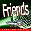 Friends (Originally Performed By Aura Dione Feat. Rock Mafia) [Karaoke Version] song lyrics