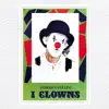 I Clowns - EP album lyrics, reviews, download