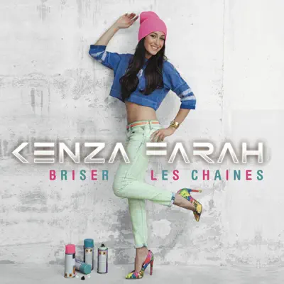Briser les chaînes - Single - Kenza Farah