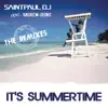 Stream & download It's Summertime (The Remixes) [feat. Andrew Irons] - Single