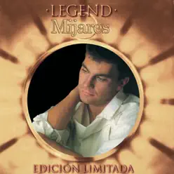 Legend - Mijares