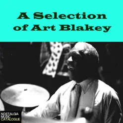 A Selection of Art Blakey - Art Blakey A Selection of Art Blakey - Art Blakey