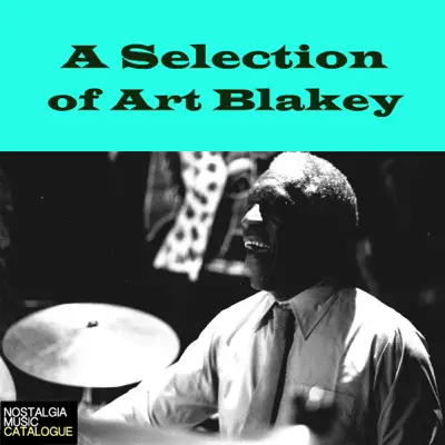 A Selection of Art Blakey - Art Blakey A Selection of Art Blakey - Art Blakey