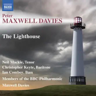 The Lighthouse, Pt. 2: Blazes' Song (Blazes, Sandy, Arthur) by Neil Mackie, Christopher Keyte, Ian Comboy, BBC Philharmonic Orchestra, members & Sir Peter Maxwell Davies song reviws