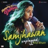 Samjhawan (Unplugged by Alia Bhatt) [From "Humpty Sharma Ki Dulhania"] - Single