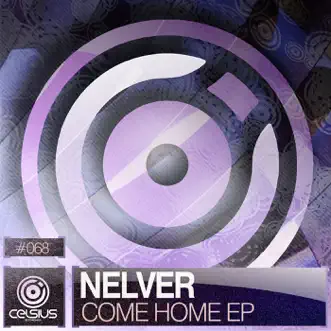 Come Home Ep by Nelver album reviews, ratings, credits