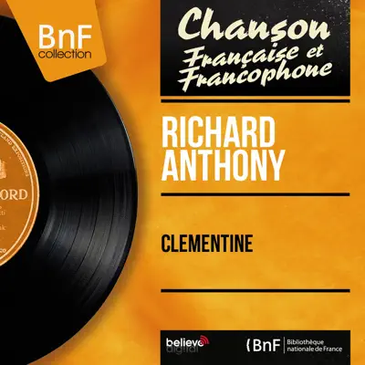 Clémentine (feat. Les Angels & Christian Chevalier et son orchestre) [Mono Version] - EP - Richard Anthony