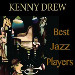 Best Jazz Players (Remastered) - Kenny Drew Best Jazz Players (Remastered) - Kenny Drew