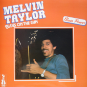 Blues On the Run (Blues Power) - Melvin Taylor