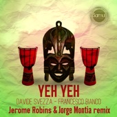 Yeh Yeh  ( Jerome Robins & Jorge Montia Remix ) - Single