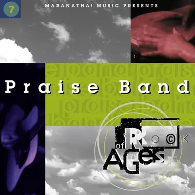 Praise Band 7: Rock of Ages - Maranatha Praise Band