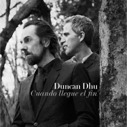 Cuando llegue el fin - Single - Duncan Dhu