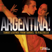 Argentina! - Tango Legends from Gardel to Piazzolla - Multi-interprètes