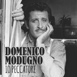 Io peccatore - Single - Domenico Modugno Io peccatore - Single - Domenico Modugno