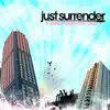 Just Surrender